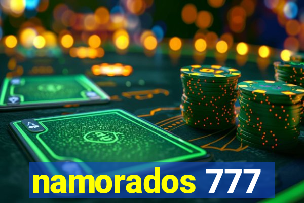 namorados 777